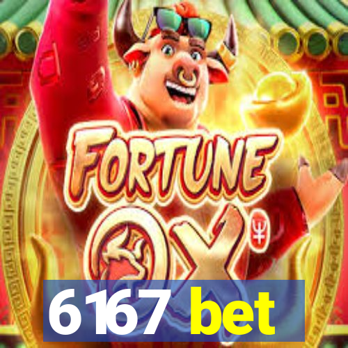 6167 bet